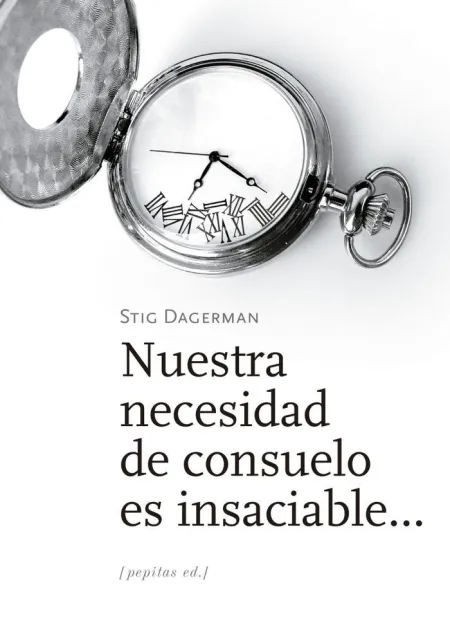 Nuestra Necesidad de Consuelo Es Insaciable...