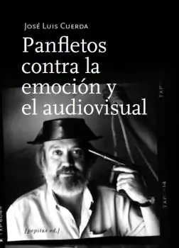 Panfletos Contra la Emoción y el Audiovisual