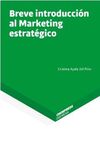 BREVE INTRODUCCIÓN AL MARKETING ESTRATÉGICO