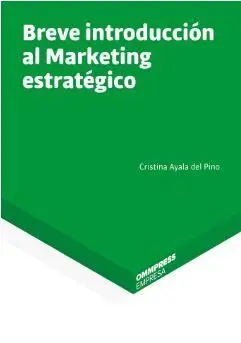 Breve Introducción Al Marketing Estratégico