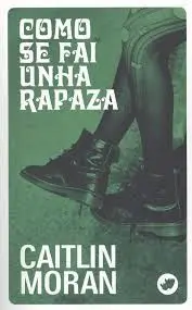 (G). 32. Como se Fai Unha Rapaza. (Nova)