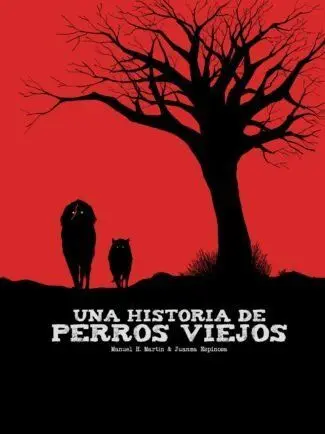 Una Historia de Perros Viejos