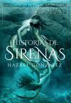 HISTORIAS DE LA TIERRA INCONTABLE. HISTORIAS DE SIRENAS