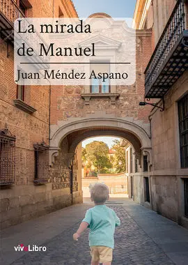 La Mirada de Manuel