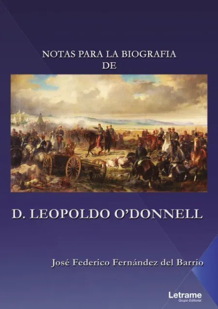 Notas para la Biografía de D. Leopoldo O'donnell