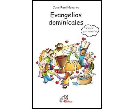 Evangelios Dominicales del Ciclo C para Niños/As de 8 a 12 Años