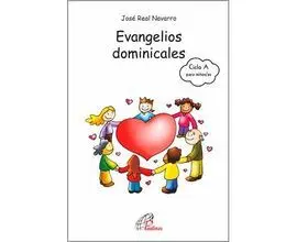 Evangelios Dominicales del Ciclo a para Niños/As de 8 a 12 Años