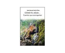 Como el Agua...
