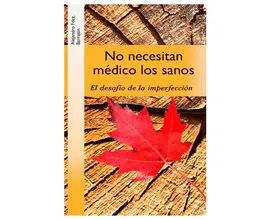 No Necesitan Médico los Sanos