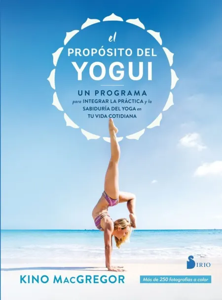 Propósito del Yogui, el / un Programa para Integra