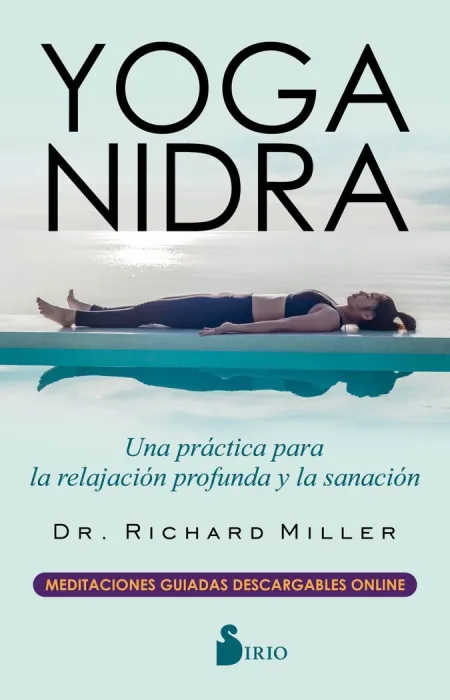 Yoga Nidra /Una Practica para la Relajacion Profun