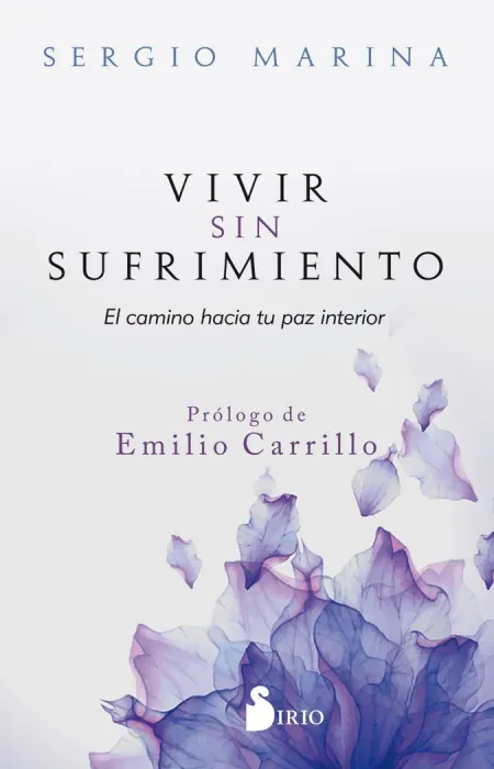 Vivir sin Sufrimiento/El Camino Hacia tu Paz Inter