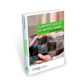 Elementos Básicos del Maltrato Animal