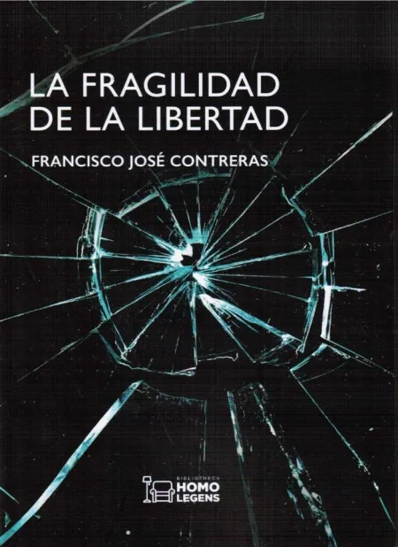 La Fragilidad de la Libertad