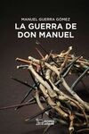 LA GUERRA DE DON MANUEL