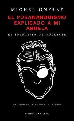 El Posanarquismo Explicado a mi Abuela