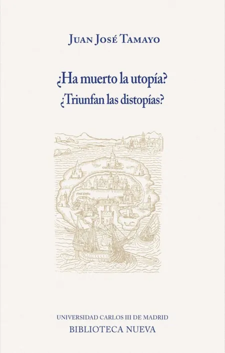 Ha Muerto la Utopia Triunfan las Distopias