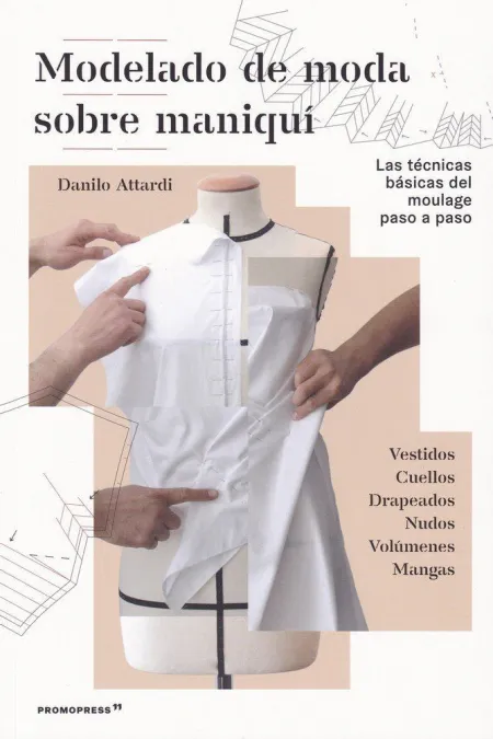 Modelado de Moda Sobre Maniqui /Las Tecnicas Basic