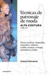 TECNICAS DE PATRONAJE DE MODA ALTA COSTURA (VOL. 2