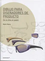Dibujo para Diseñadores de Producto de la Idea Al Papel