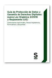 Guía de Protección de Datos y Garantía de Derechos Digitales: Nueva Ley Orgánica