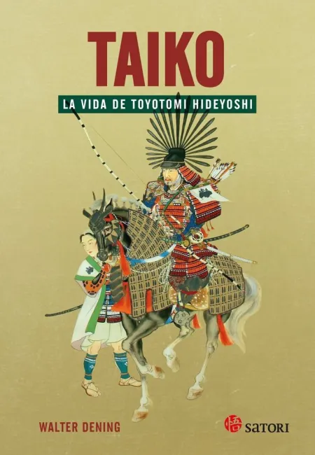 Taiko. La Vida de Toyotomi Hideyoshi