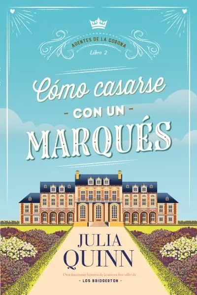 Como Casarse con un Marques (Agentes de la Corona )