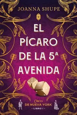 El Pícaro de la Quinta Avenida (Señoritas de Nueva York 1)