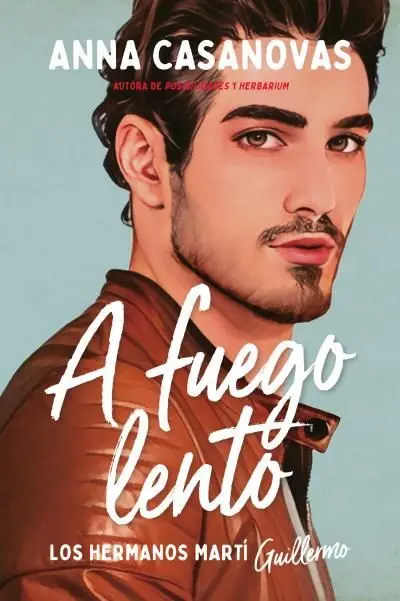 A Fuego Lento (Los Hermanos Martí 2)