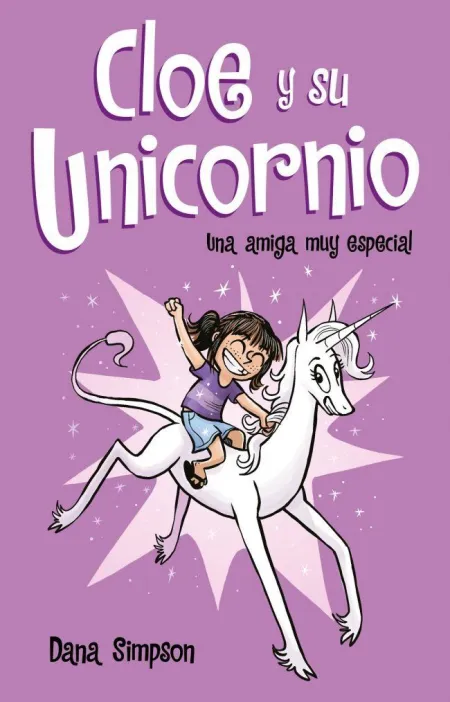 Cloe y Su Unicornio 1: una Amiga Muy Especial