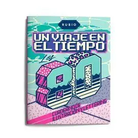 Un Viaje en el Tiempo los 80