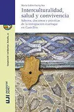 Interculturalidad, Salud y Convivencia: Saberes, Discursos y Prácticas de la Inm
