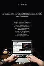 La Traducción para la Subtitulación en España. Mapa de Convenciones.