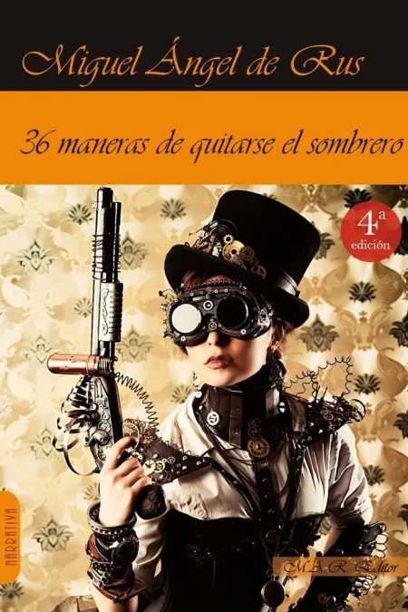 36 Maneras de Quitarse el Sombrero