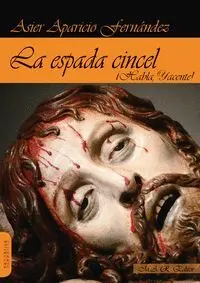 Espada Cincel ­Habla, Yacente!,La