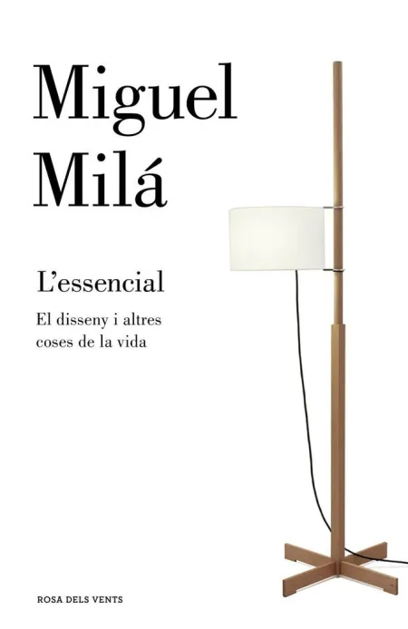 Essencial, L'. El Disseny I Altres Coses