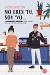 No Eres tu Soy yo