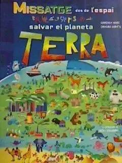 Missatge Des de L'espai Salvar el Planeta Terra