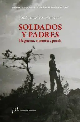 Soldados y Padres. De Guerra, Memoria y Poesia