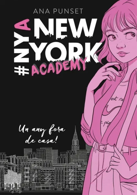 Un Any Fora de Casa! (Sèrie New York Academy 1)