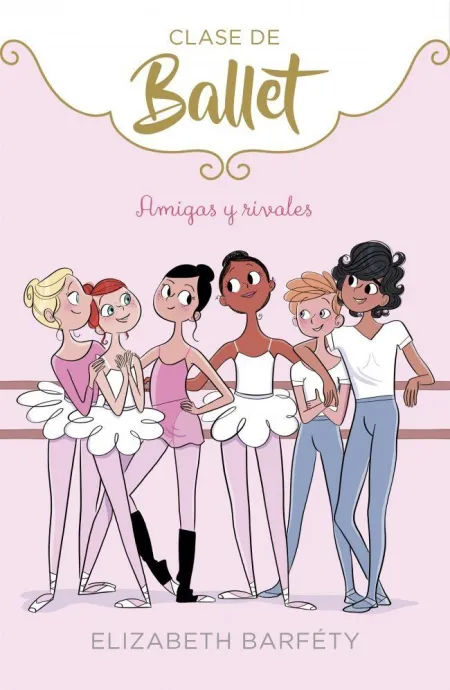 Clase de Ballet 1. Amigas y Rivales