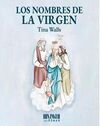 LOS NOMBRES DE LA VIRGEN