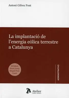 La Implantació de L' Energia Eòlica Terrestre a Catalunya.