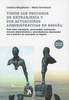 TODOS LOS PROCESOS DE EXTRANJERÍA Y SUS ACTUACIONES ADMINISTRATIVAS EN ESPAÑA
