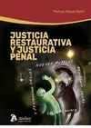 JUSTICIA RESTAURATIVA Y JUSTICIA PENAL