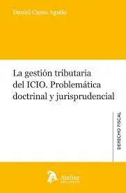 Gestión Tributaria del Icio. Problemática Doctrina