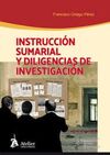 INSTRUCCIÓN SUMARIAL Y DILIGENCIAS DE INVESTIGACIÓ