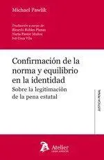 Confirmación de la Norma y Equilibrio en la Identidad. Sobre la Legitimación de