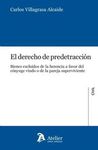 EL DERECHO DE PREDETRACCIÓN. BIENES EXCLUIDOS DE LA HERENCIA A FAVIR DEL CONYUGE VIUDO O DE LA PAREJA SUPERVIVIENTE