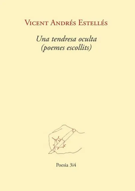 Una Tendresa Oculta (Poemes Escollits)